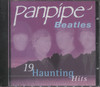 PANPIPE BEATLES: 19 HAUNTING HITS