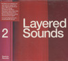 LAYERED SOUNDS 2