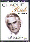 CHARLIE RICH AND FRIENDS (LEGENDS IN CONCERT)