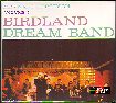 BIRDLAND DREAM BAND VOLUME 2