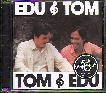 EDU & TOM, TOM & EDU
