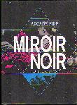 MIROIR NOIR: NEON BIBLE ARCHIVES