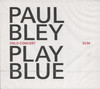 PLAY BLUE - LIVE IN OSLO SOLO CONCERT