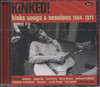 KINKED! KINKS SONGS AND SESSIONS 1964-1971