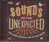 SOUNDS OF THE UNEXPECTED: WEIRD & WACKY INSTRUMENTALS FROM POP'S FINAL FRONTIERS
