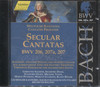 SECULAR CANTATAS BWV 206, 207a, 207 (RILLING)