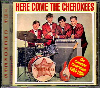 HERE COME THE CHEROKEES - THE COMPLETE RECORDINGS 1964-1968