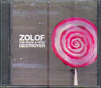 ZOLOF THE ROCK AND ROLL DESTROYER