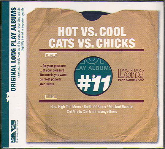 HOT VS COOL/ CATS VS CHICKS
