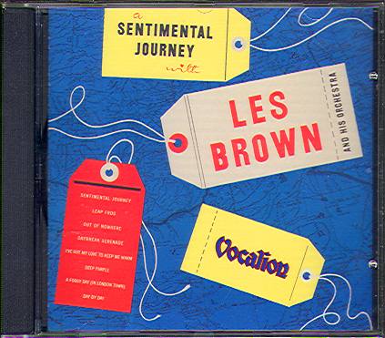 A SENTIMENTAL JOURNEY WITH LES BROWN