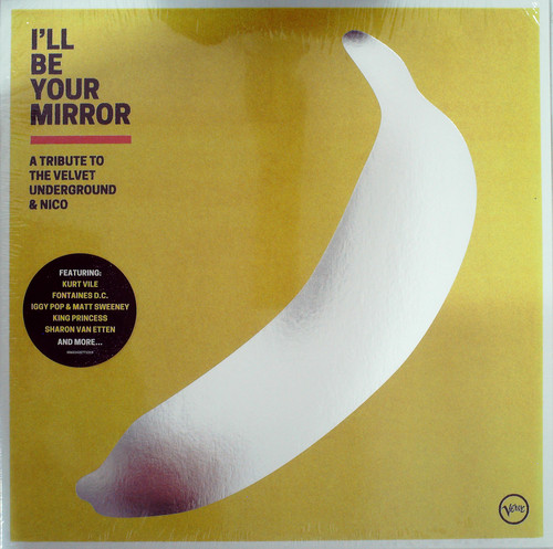 I'LL BE YOUR MIRROR: A TRIBUTE TO