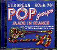 EUROPEAN 60'S & 70'S POP GROUPS MADE IN FRANCE