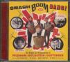 SMASH BOOM BANG!: THE SONGS AND PRODUCTIONS OF FELDMAN-GOLDSTEIN-GOTTEHRER