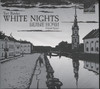 WHITE NIGHTS (PISARENKO/ MISHCHEVSKY/ ROZHDESTVENSKY)