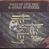 TALES OF LIVE FIRE & OTHER MYSTERIES