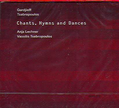 CHANTS, HYMNS AND DANCES (LECHNER/ TSABROPOULOS)