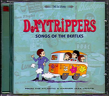 DAYTRIPPERS - SONGS OF THE BEATLES (TRIBUTE TO)