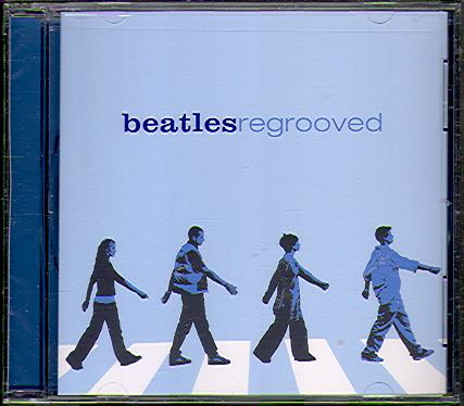 BEATLES REGROOVED (TRIBUTE TO)