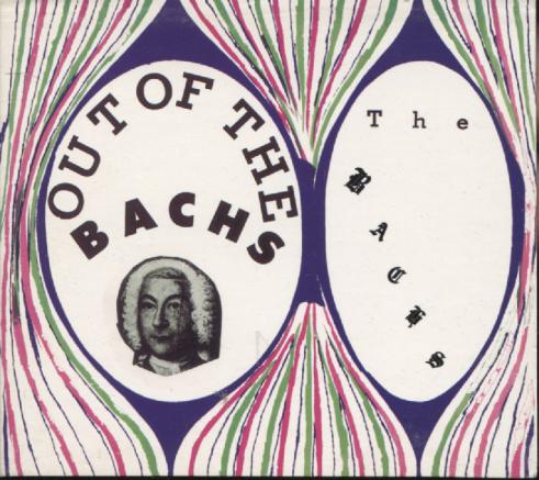OUT OF THE BACHS